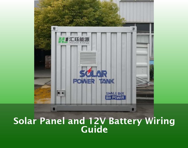 Solar Panel and 12V Battery Wiring Guide